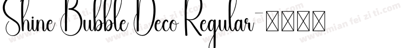 Shine Bubble Deco Regular字体转换